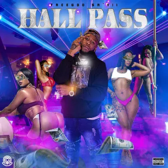 Hall Pass freestyle by FreeGod Sa'Vii