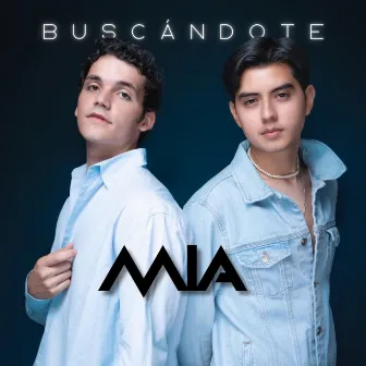 Buscándote by SOMOS MIA