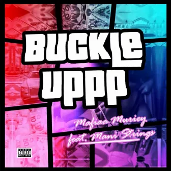 Buckle Uppp by Mafiaa Muriey