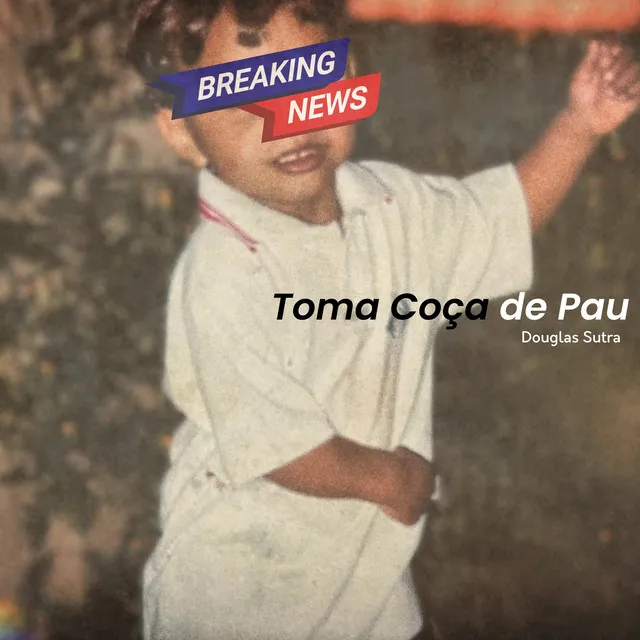 Toma Coça de Pau