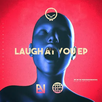 Laugh At You EP by SirMark