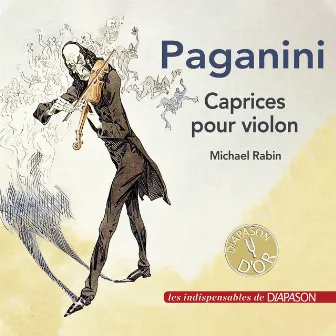 Paganini: Caprices pour violon (Les Indispensables de Diapason) by Michael Rabin