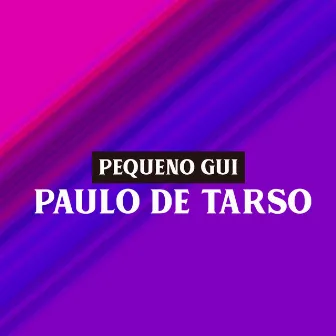 Paulo de Tarso by Pequeno Gui