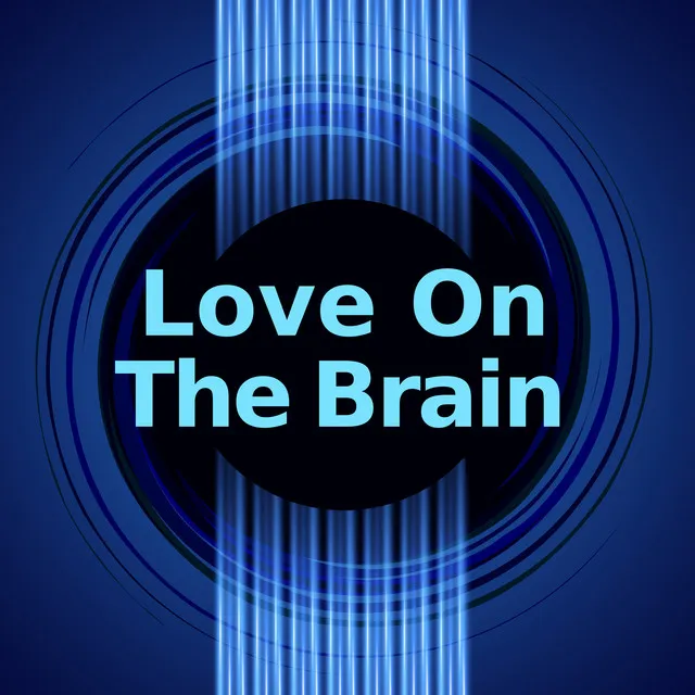 Love On The Brain (Instrumental Versions)