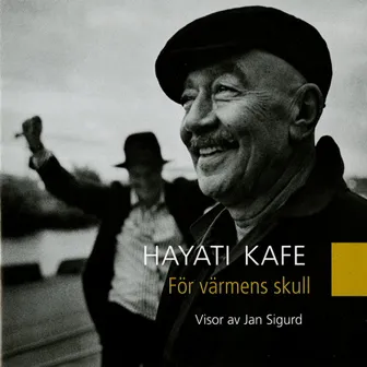 För värmens skull by Hayati Kafe