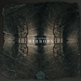 Mirrors by Caj Morgan