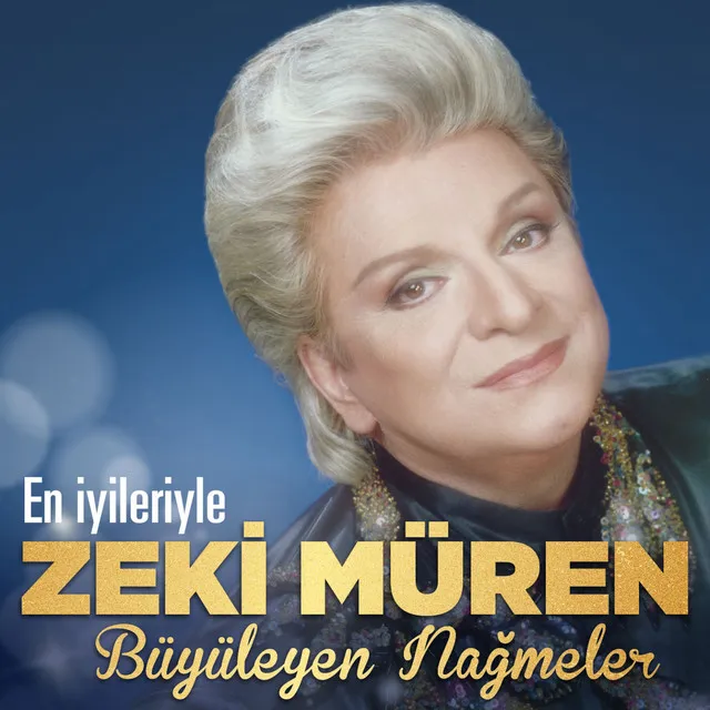 En İyileriyle Zeki Müren (Büyüleyen Nağmeler)