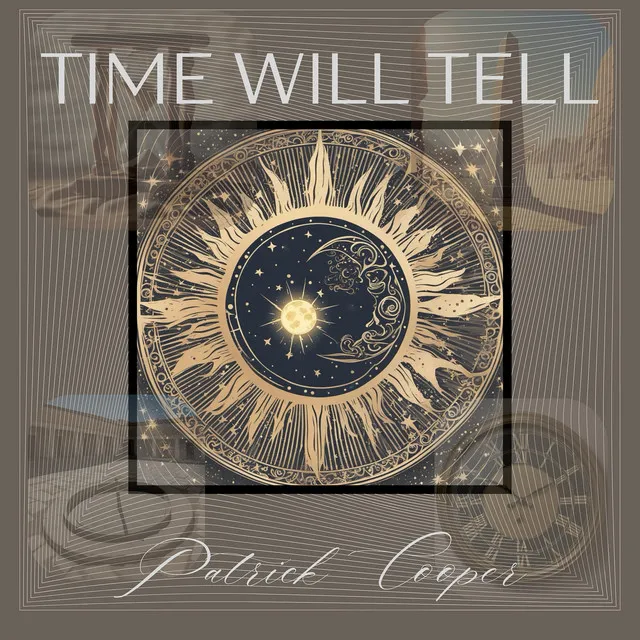 Time Will Tell