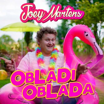 Obladi Oblada by Joey Martens