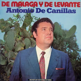 De Málaga y de Levante by Antonio de Canillas