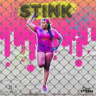 Stink by Miss Alysha