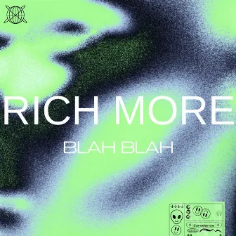 Blah Blah by RICH MORE