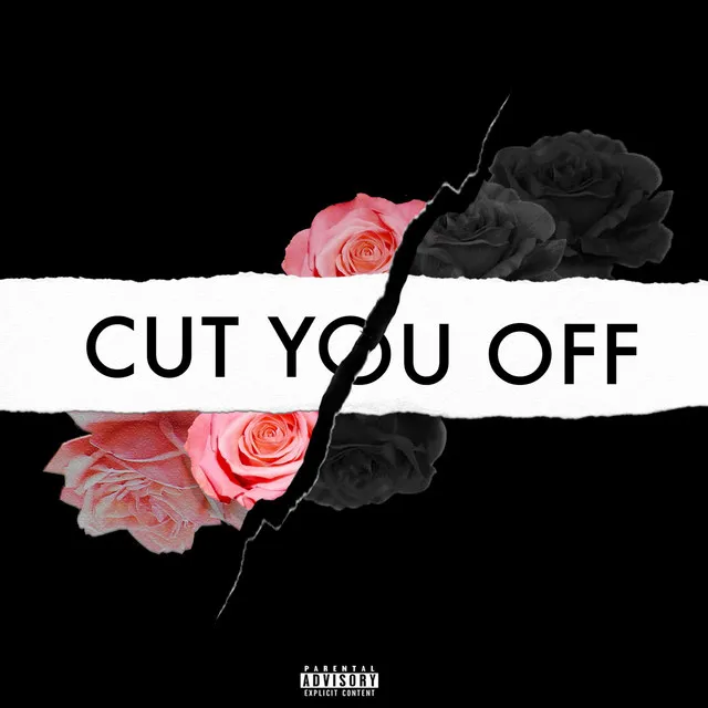 Cut You Off