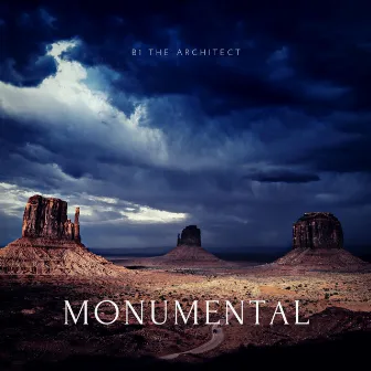 Monumental by B1 the Architect