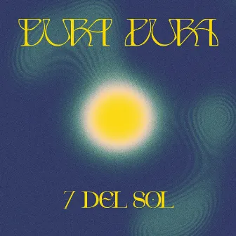 7 Del Sol by Pura Pura