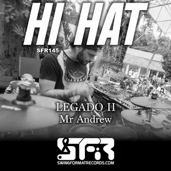 LEGADO II - Mr Andrew by Hi Hat