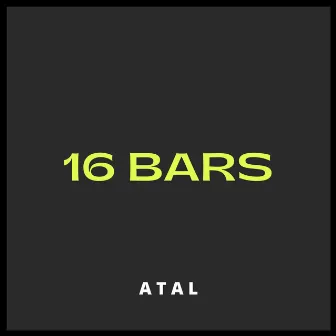 16 BARS by ATAL