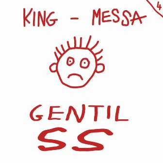 Gentil SS by King Messa