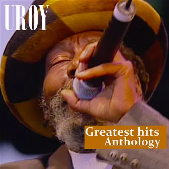 Greatest Hits Anthology by U-Roy