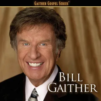 Bill Gaither by Bill Gaither