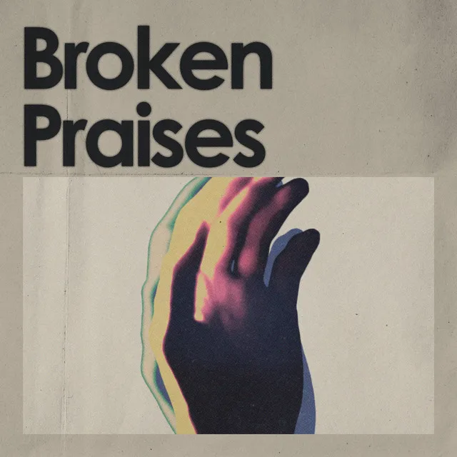 Broken Praises (Live)