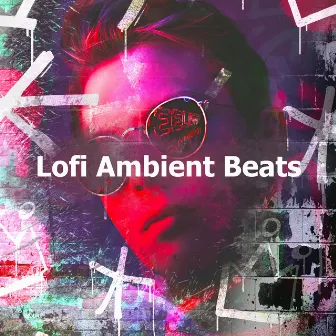 Lofi Ambient Beats by Lo-Fi for Sleeping