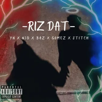 Riz Dat by N3D.40y