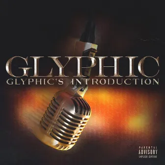 Glyphic's Introduction by Glyphic