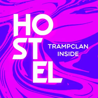 Hostel (Remix) by TrampClan