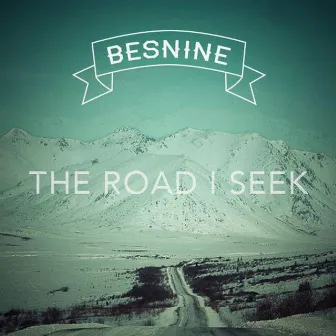 The Road I Seek by Besnine