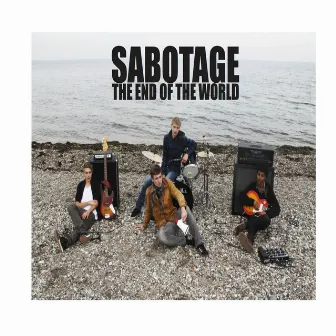 The End of the World by Sabotage