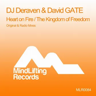 Heart On Fire / The Kingdom Of Freedom by DJ Deraven