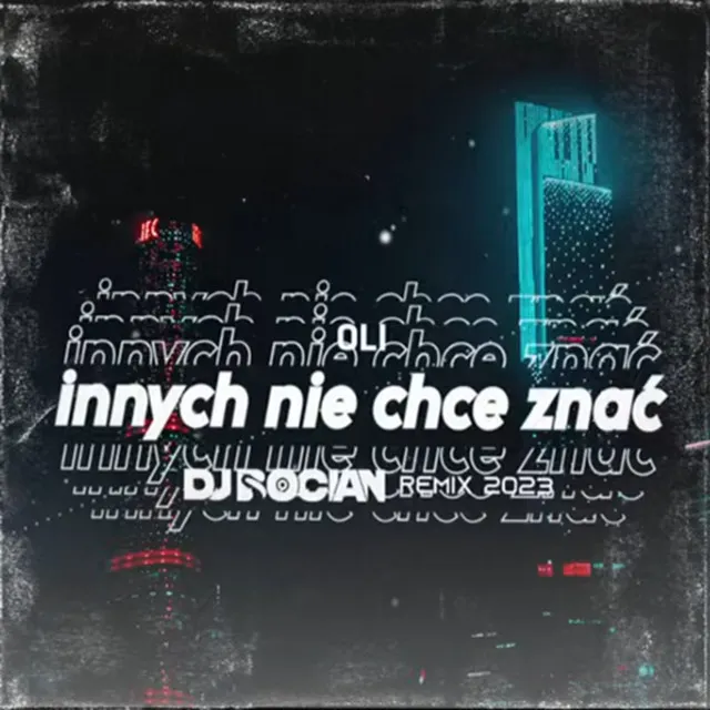 Innych nie chce znać (REMIX)