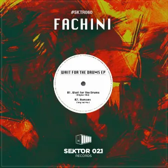 Wait for the Drums EP by Fachini