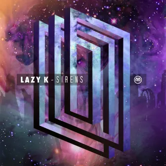 Sirens by Lazy K