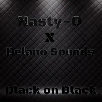 Black on Black by Nasty-O