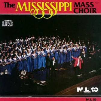 The Mississippi Mass Choir by Mississippi Mass Choir