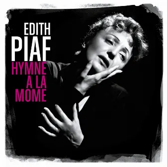 Hymne à la môme (Best of) by Édith Piaf