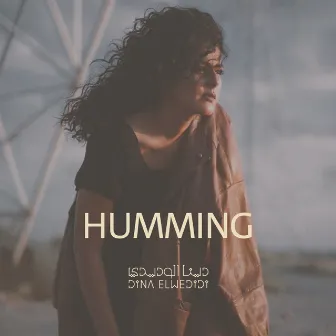 Humming by Dina El Wedidi