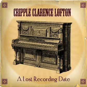 A Lost Recording Date by Cripple Clarence Lofton