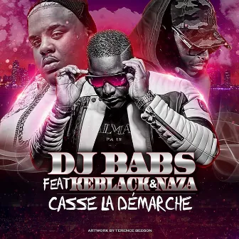 Casse la démarche by DJ Babs