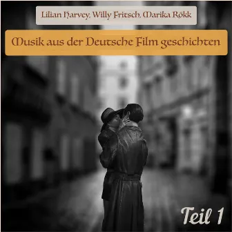 Musik aus der Deutsche Film geschichten 1 by Willy Fritsch