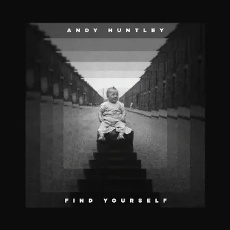 Find Yourself by Andy Huntley