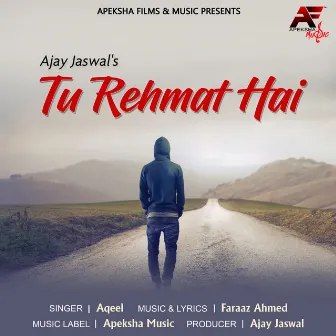 Tu Rehmat Hai by Aqeel