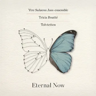 Eternal Now by Ytre Suløens Jass-Ensemble