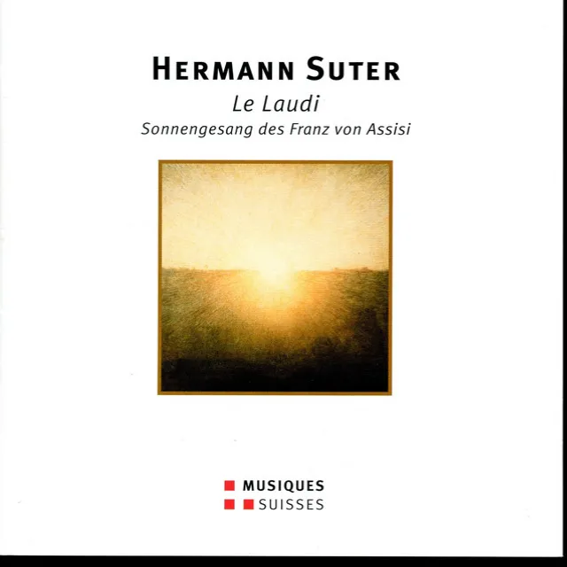 Le laudi di San Francesco d'Assisi, Op. 25: Laudato sia, mio Signore, per sora luna e le stelle