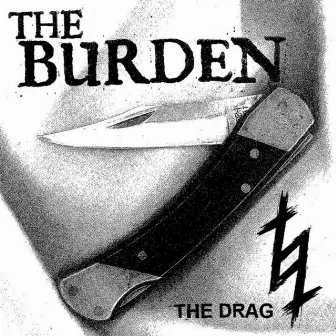 The Drag by The Burden