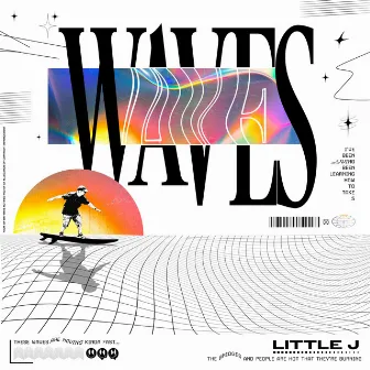 WAVES by Little J