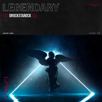 Legendary by Drockstarock