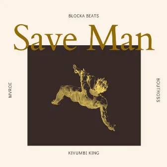 SAVE MAN by Blocka Beats